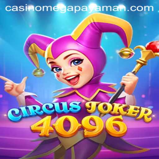 Explore the World of CircusJoker4096: Megapayaman Awaits